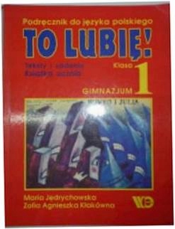 To lubię klasa 1 podręcznik - M. Jędrychowska
