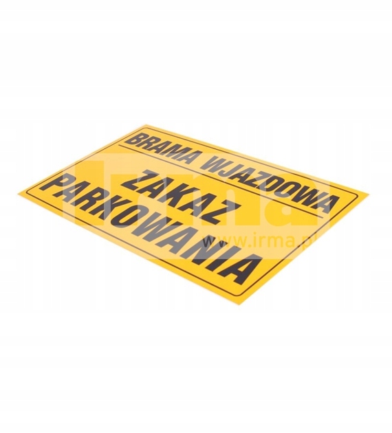 Tablica BRAMA WJAZD. ZAKAZ PARKOWANIA