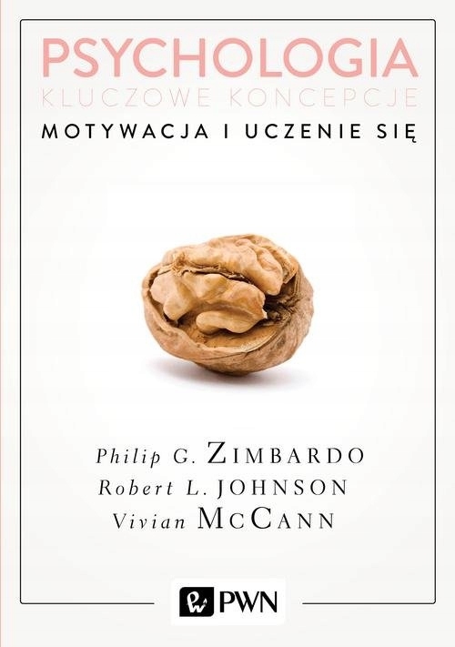 

Psychologia Kluczowe koncepcje Tom 2 Motywacja i u