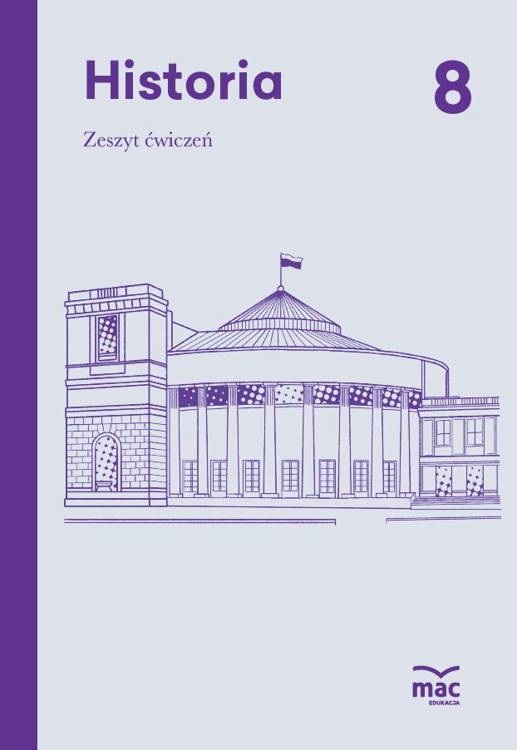 

Historia Zeszyt Ćwiczeń Klasa 8 Mac Edukacja