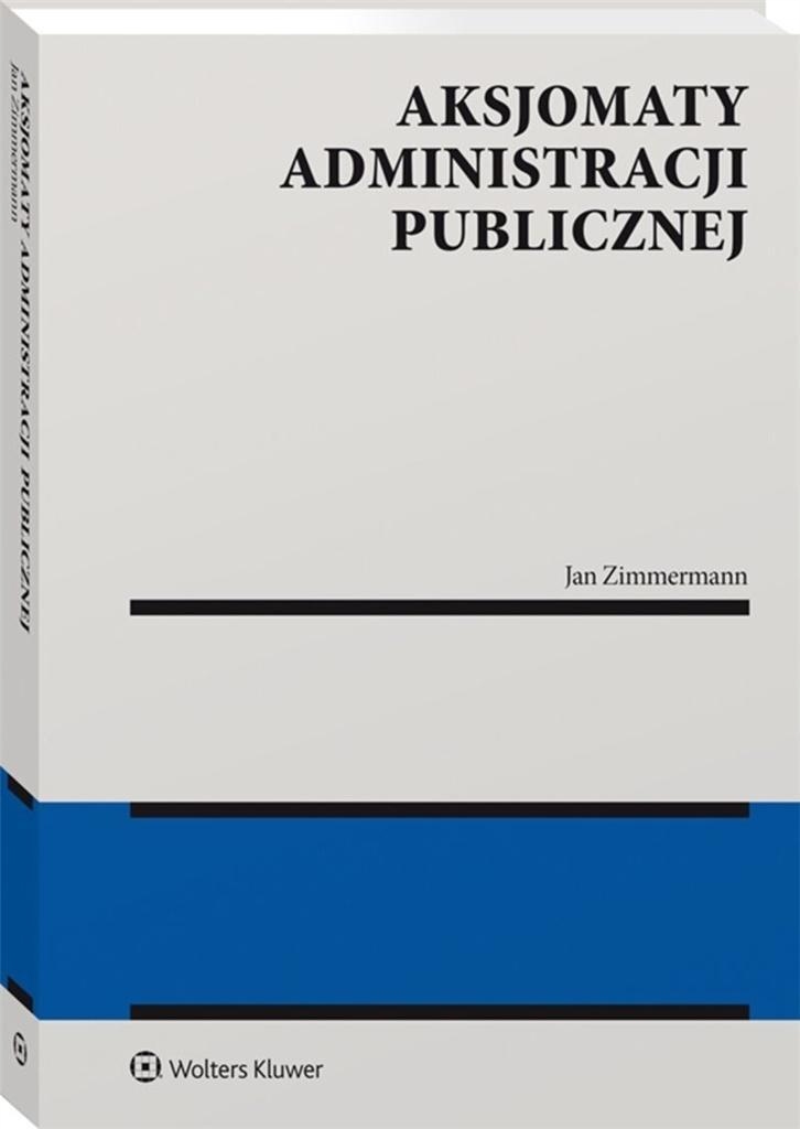 AKSJOMATY ADMINISTRACJI PUBLICZNEJ