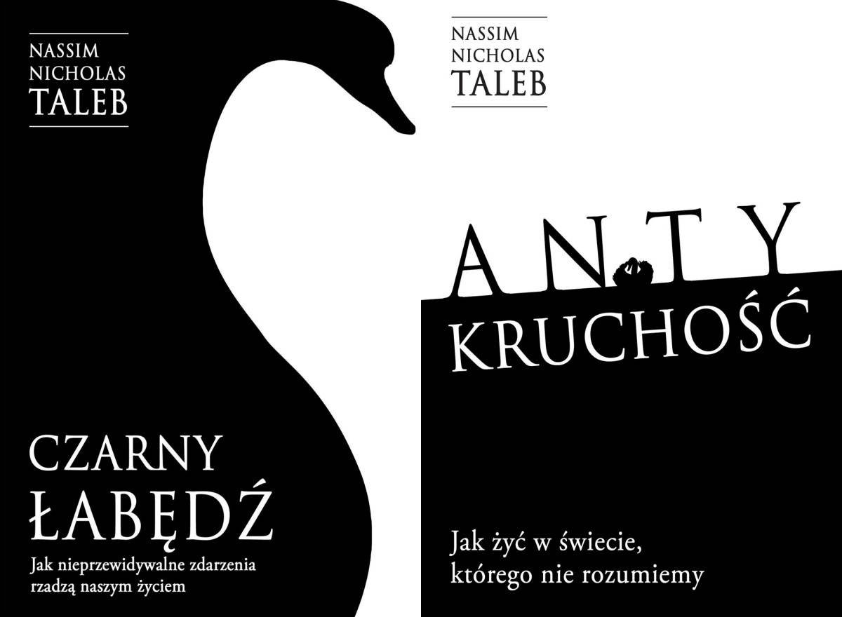 Czarny łabędź Antykruchość, Nassim N. Taleb
