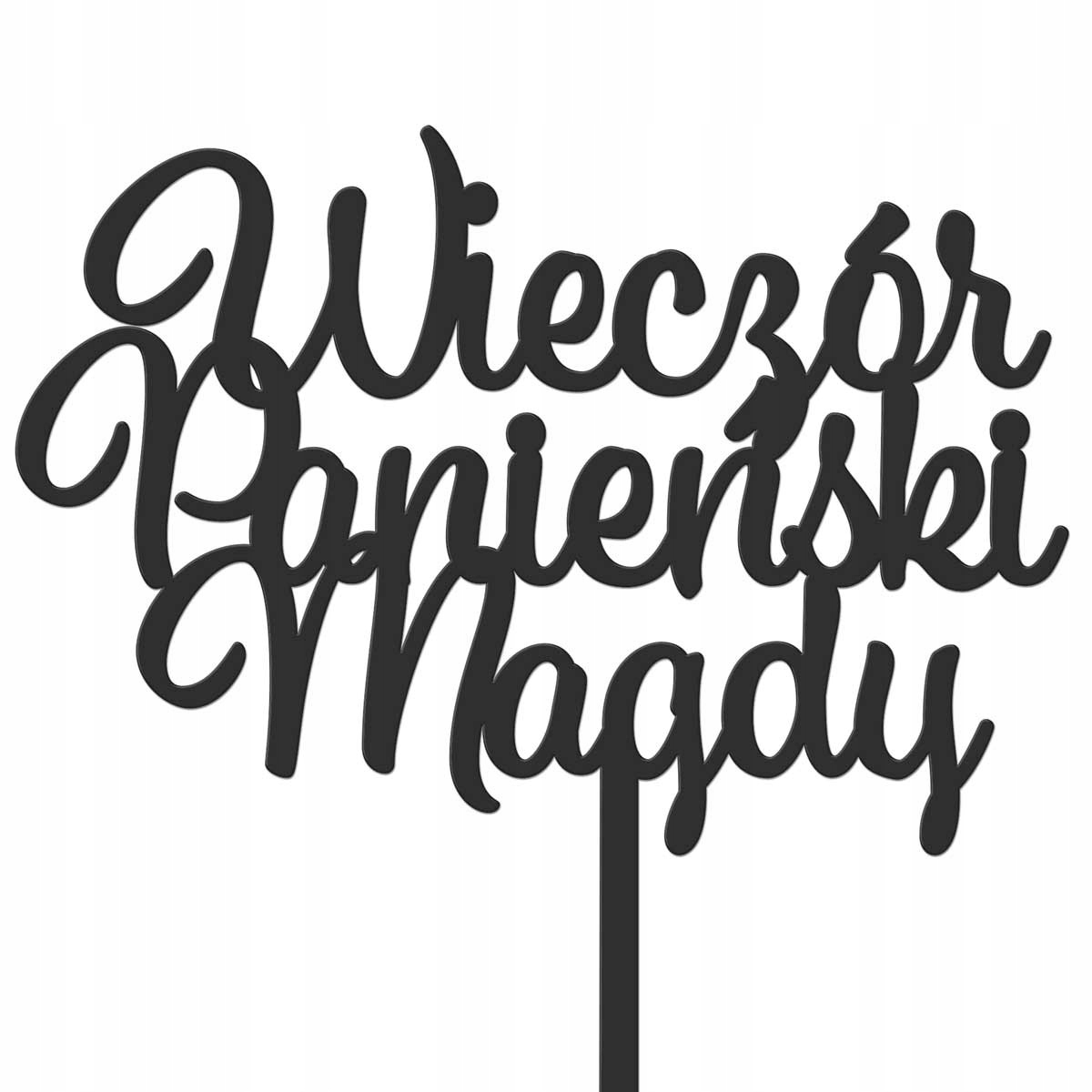 

Topper Tort Wieczór Panieński Napis Imię Czarny
