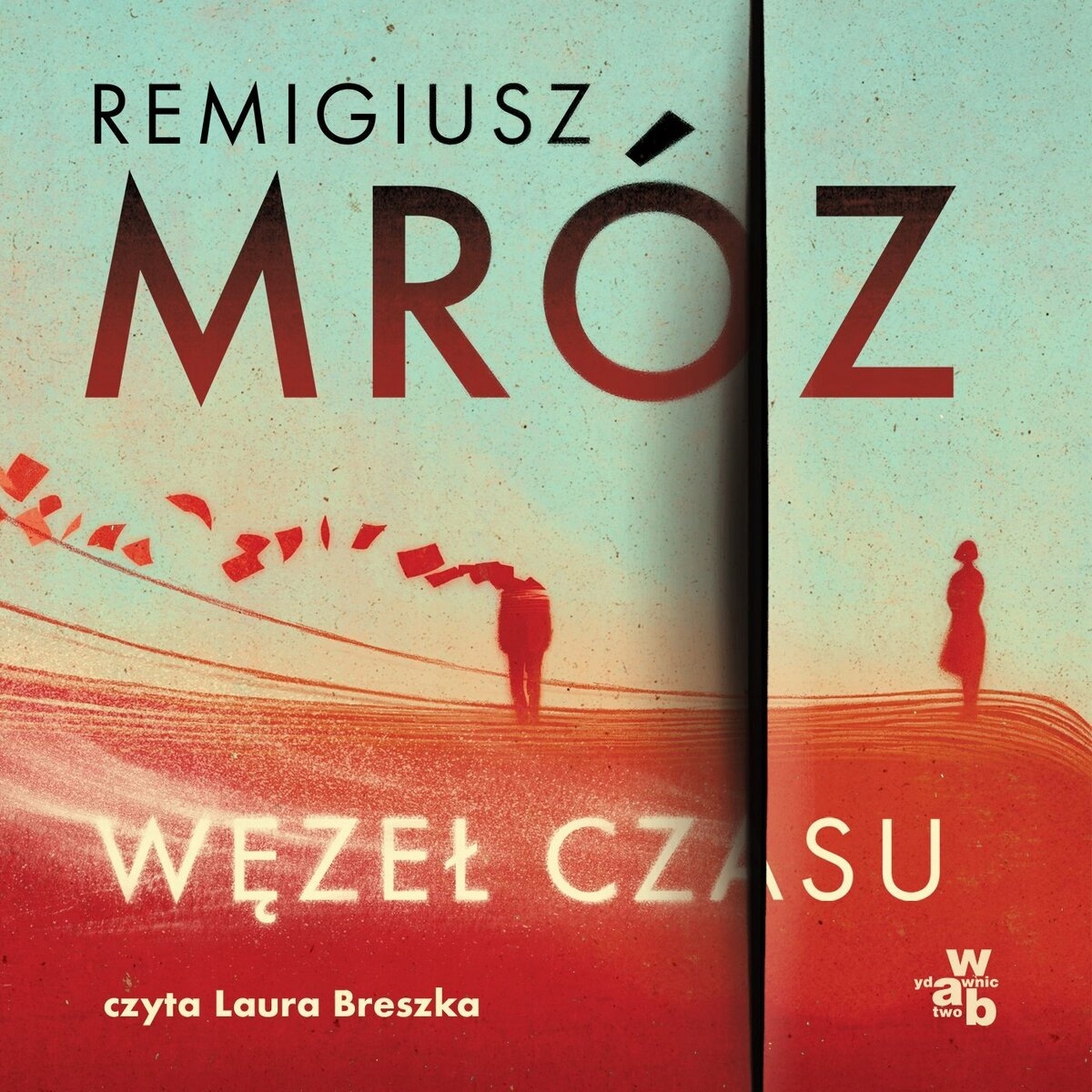 Węzeł czasu - Remigiusz Mróz (audiobook)