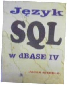 Jezyk SQL w dBase IV - Kierklo