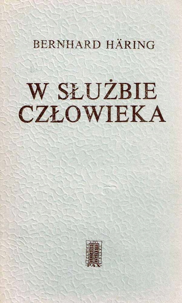 W służbie człowieka / Bernhard Haring