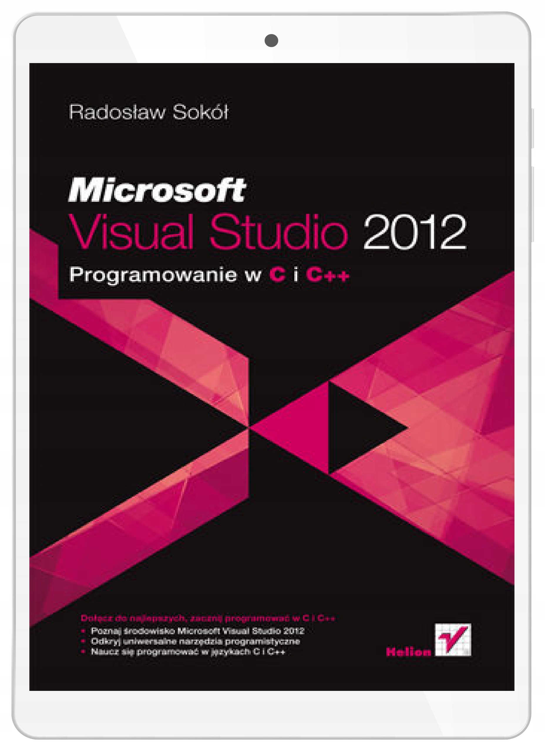 Microsoft Visual Studio 2012. Programowanie w C i C++