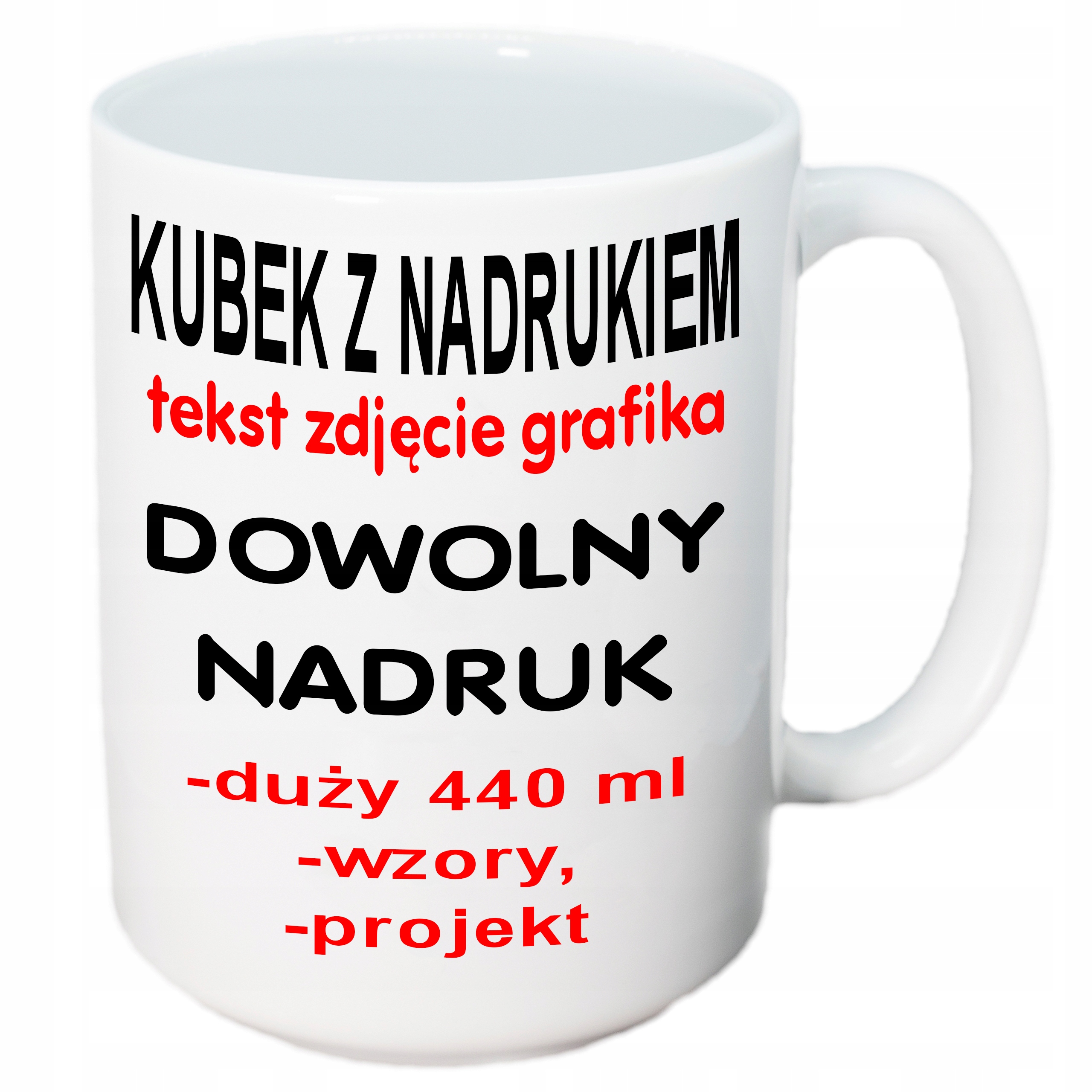 

Duży kubek z nadrukiem zdjęcie 440 ml projekt