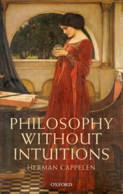 Philosophy without Intuitions HERMAN CAPPELEN