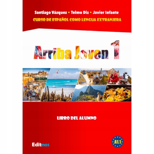 

Libro del alumno. Arriba Joven 1. Editnos