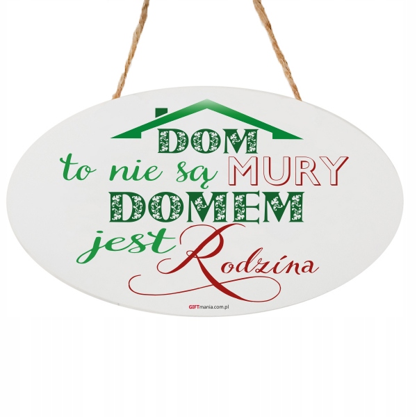 

Oryginalna Tabliczka /Dom to nie są mury, domem...