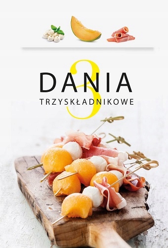 Dania trzyskładnikowe 3-składnikowe