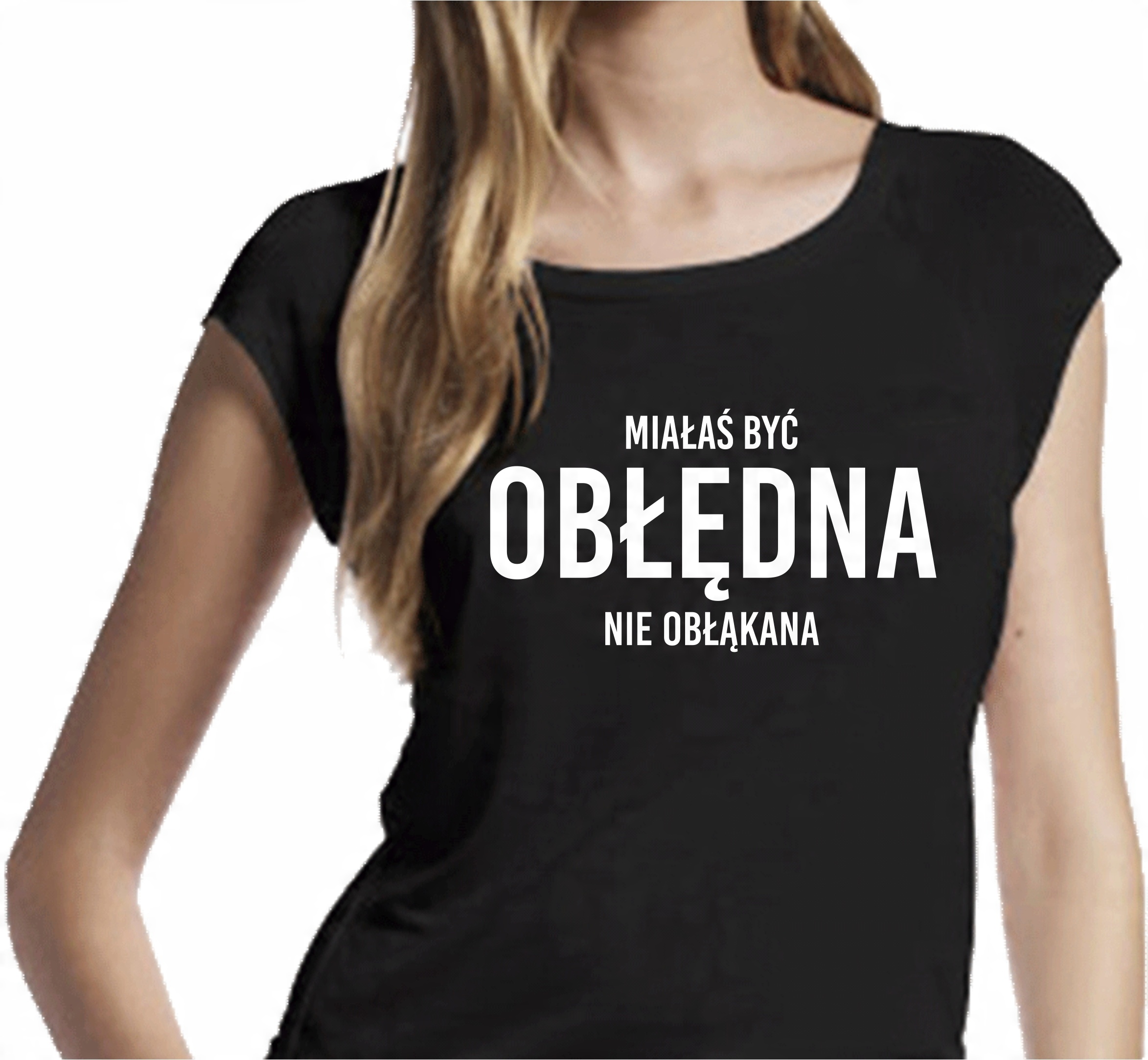 

Koszulka Nadruk Miałaś Być Obłędna Obłąkana XL