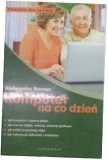 Komputer na co dzień - Aleksander. Bremer