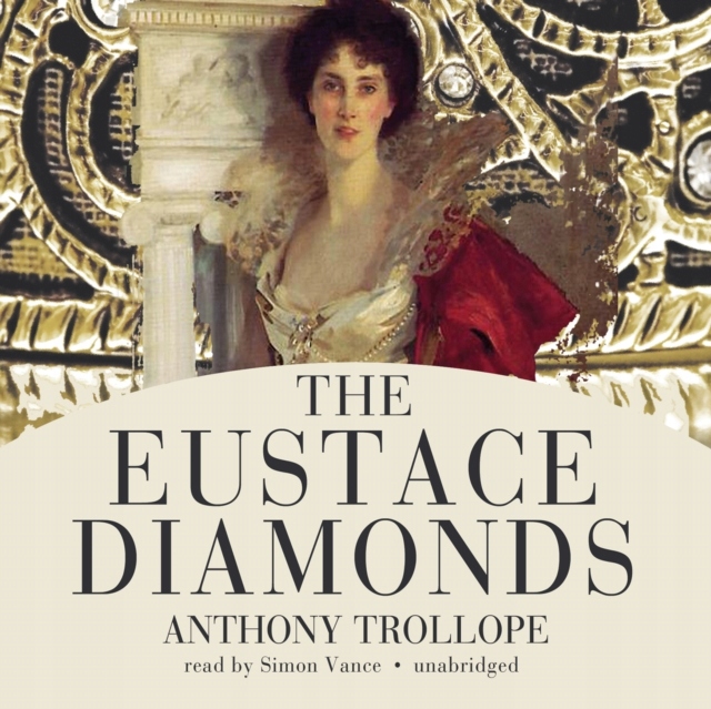 Eustace Diamonds - Trollope, Anthony AUDIOBOOK