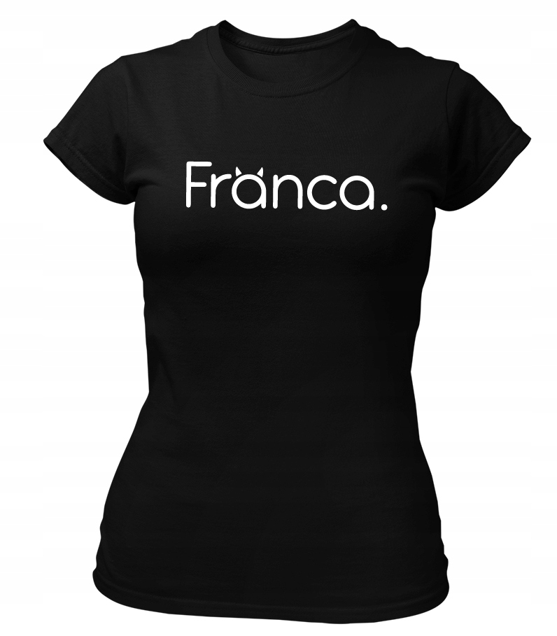 

Koszulka damska T-shirt napis Franca