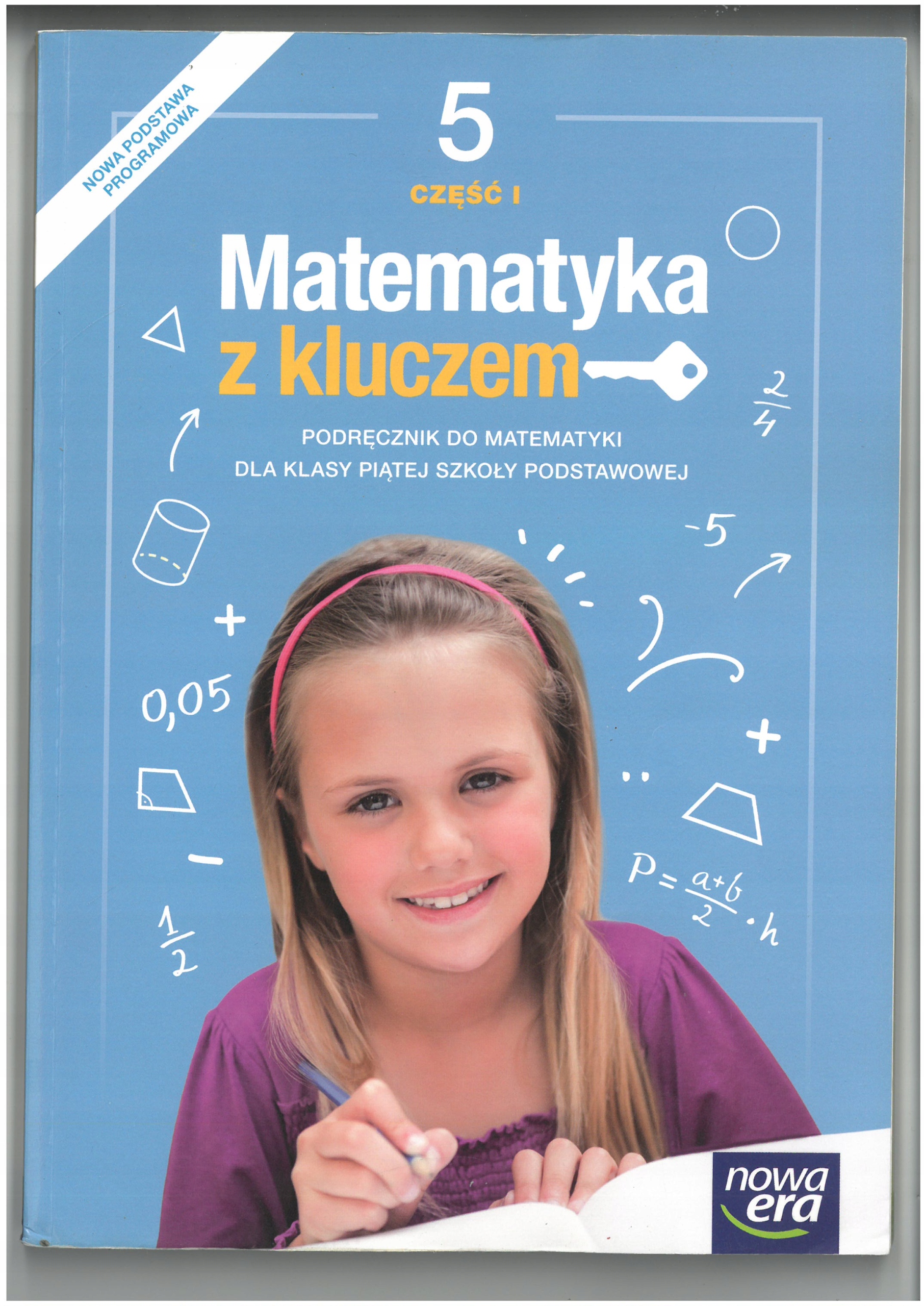 MATEMATYKA Z KLUCZEM 5 CZ 1 PODRĘCZNIK NOWA ERA