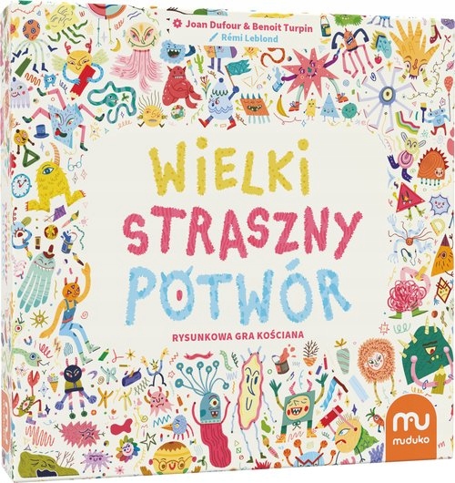 Wielki straszny potwór .