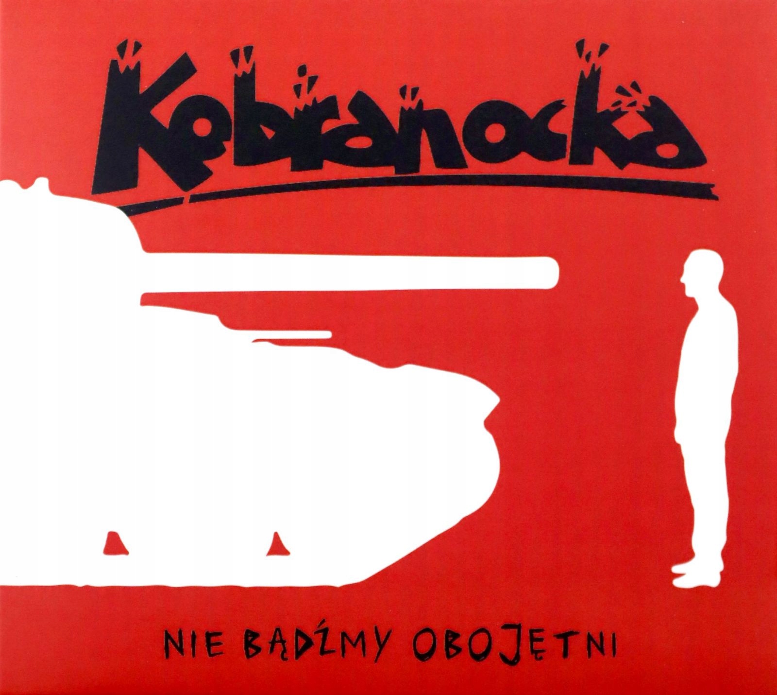 

Kobranocka: Nie BÄDšMY Obojätni (CD)