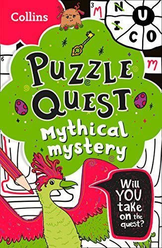 MYTHICAL MYSTERY: SOLVE MORE THAN 100 PUZZLES IN THIS ADVENTURE STORY FOR K