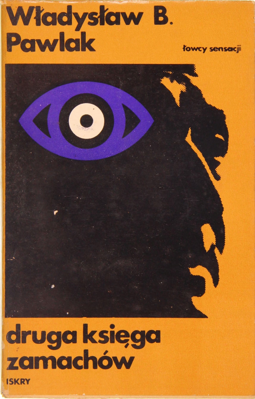 DRUGA KSIĘGA ZAMACHÓW, Władysław B.Pawlak