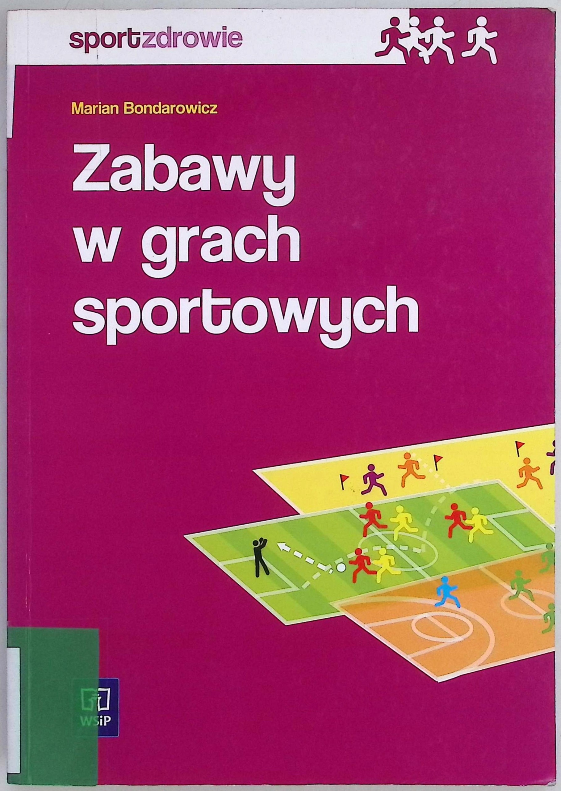 Zabawy w grach sportowych Bondarowicz