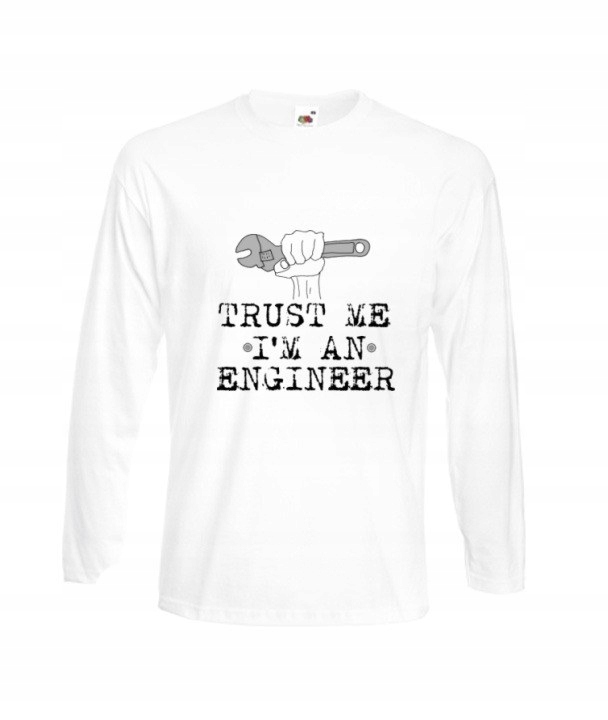 

Bluzka Zaufaj MI Jestem Inżynierem Wzory