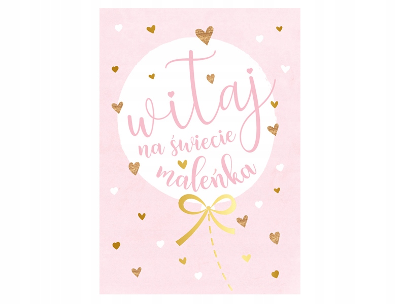 Kartka karnet dla dziewczynki Witaj Na Świecie maleńka RÓŻOWA narodziny EAN (GTIN) 5901924460558