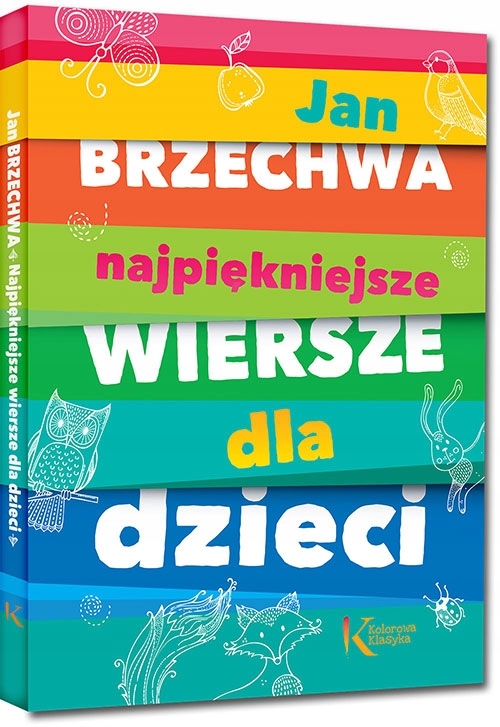 

Jan Brzechwa Najpiękniejsze wiersze dla dzieci
