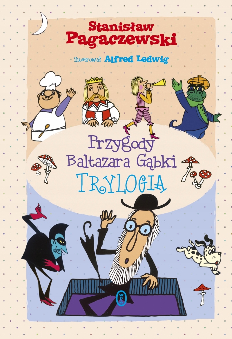 Przygody Baltazara Gąbki. Trylogia Stanisław Pagaczewski