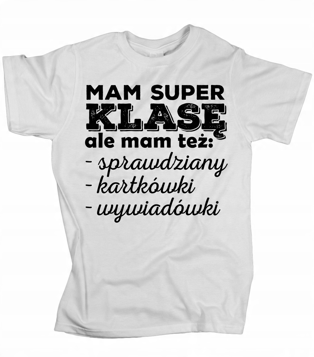 

Koszulka męska Mam super klasę prezent L