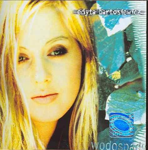 Bartosiewicz, Edyta Wodospady (CD)