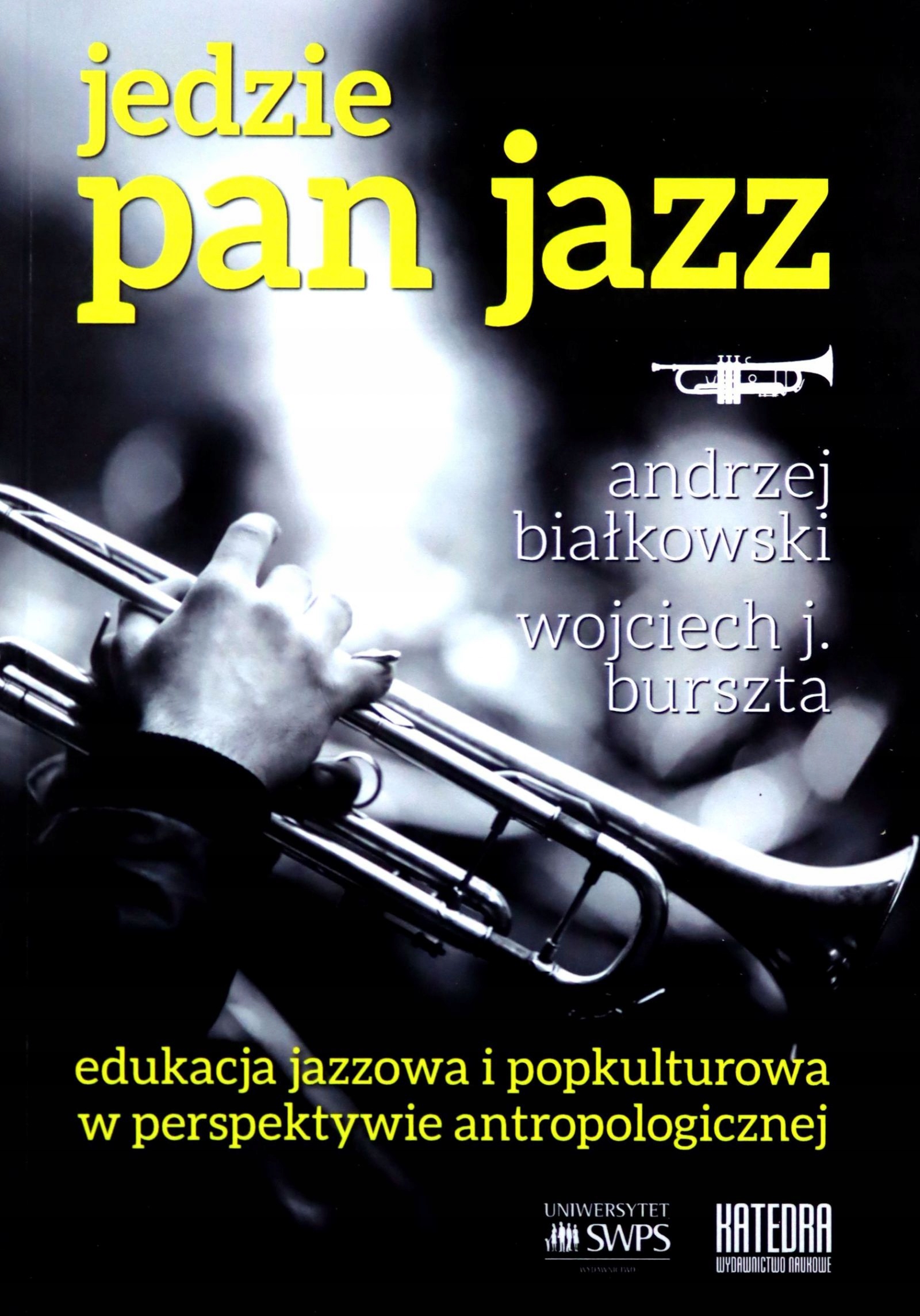Jedzie Pan Jazz J. Burszta Wojciech, Andrzej Bia