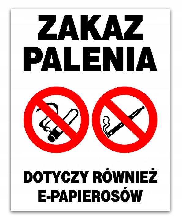 TABLICA ZAKAZ PALENIA DOTYCZY RÓWNIEŻ E-PAPIEROSÓW