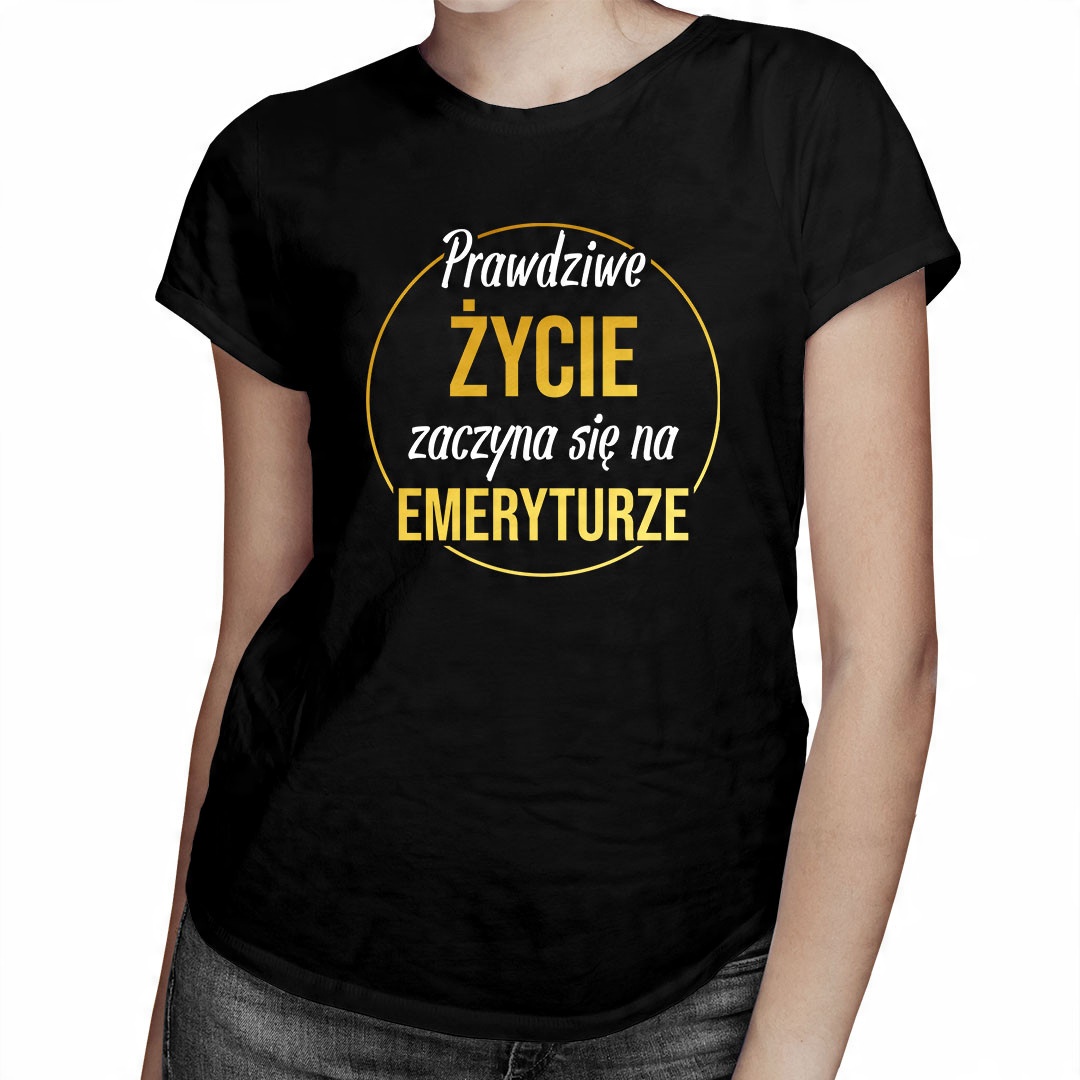 

Prawdziwe życie zaczyna się - dla niej