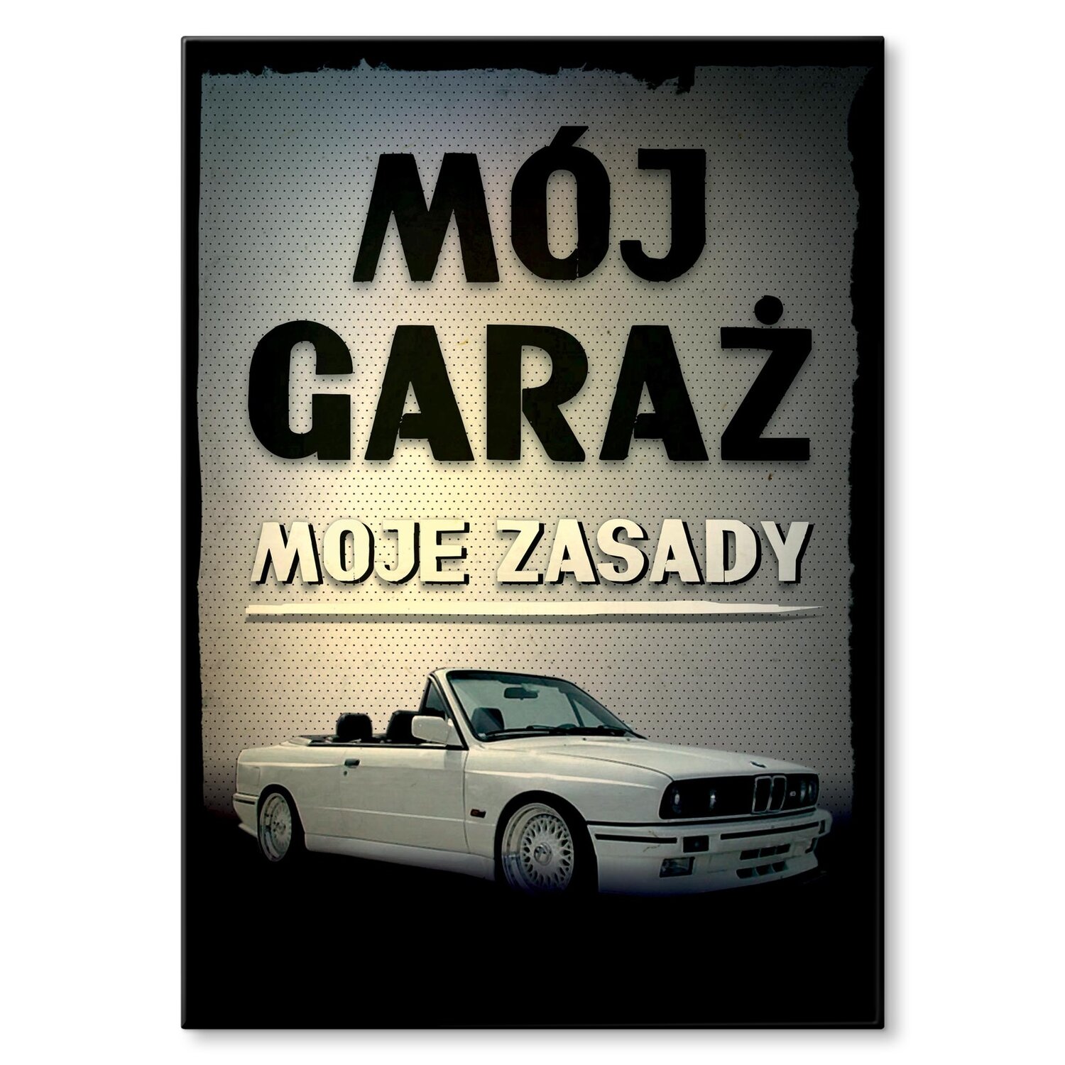 Kovový plakát Moje garáž pravidla e30 Dárek 42 x 59 cm