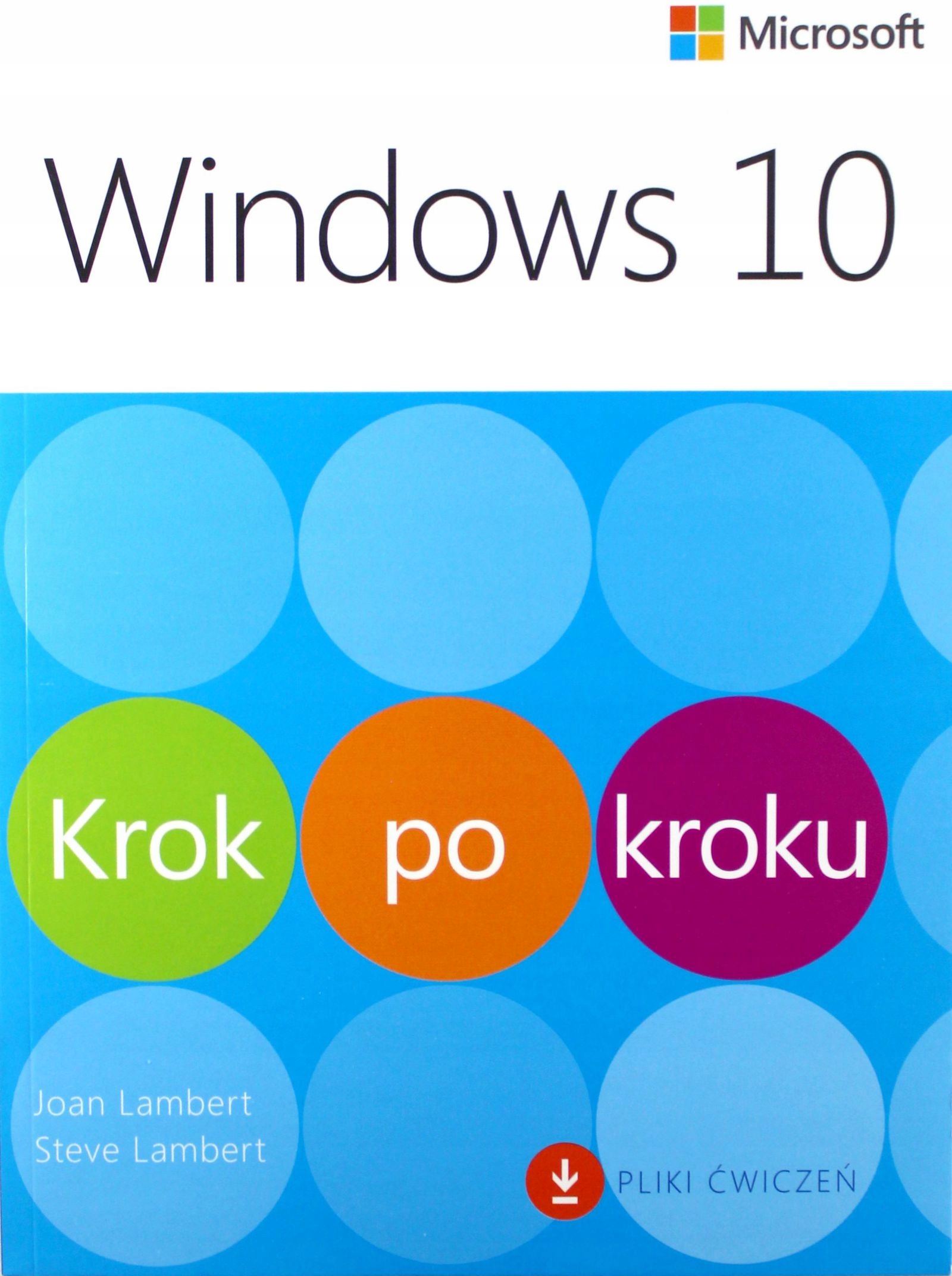 WINDOWS 10 KROK PO KROKU - Joan Lambert, Steve Lambert [KSIĄŻKA]