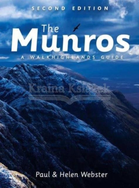 The Munros: A Walkhighlands Guide Helen Webster, Paul Webster