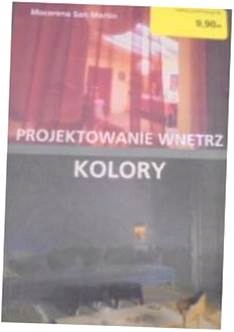 Projektowanie wnetrz. Kolory - Macarena San Martin