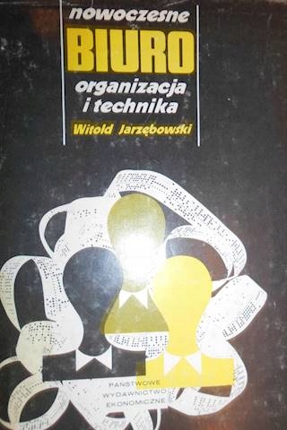 Nowoczesne Biuro organizacja i technika
