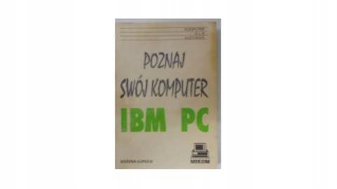 Poznaj swój komputer IBM PC - Łopuch
