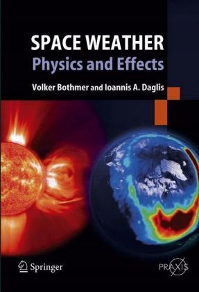 Space Weather: Physics and Effects (2006)