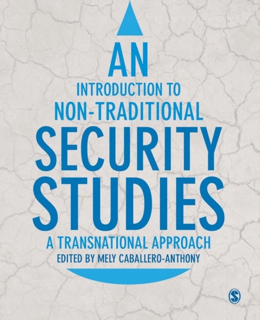An Introduction to Non-Traditional Security Studies MELY CABALLERO ANTHONY