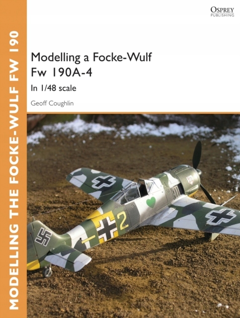 Modelling a Focke-Wulf Fw 190A-4 EBOOK