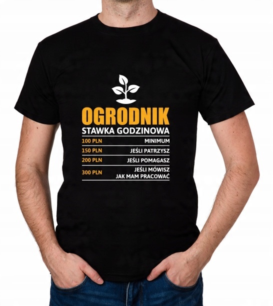 

koszulka Ogrodnik stawka godzinowa prezent