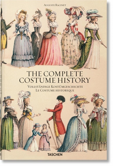 Auguste Racinet. The Complete Costume History FRANCOISE TETART-VITTU