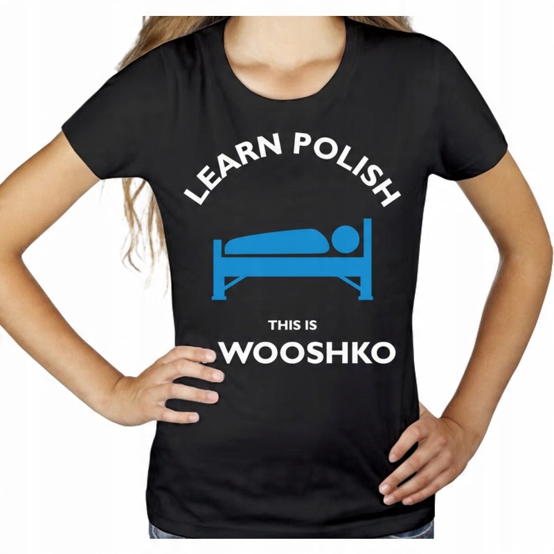 

Learn Polish Wooshko Koszulka damska