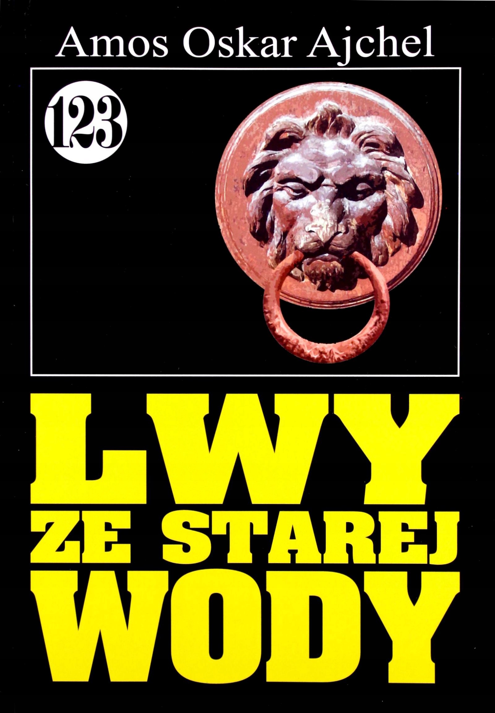 

Pan Samochodzik I... (tom 123) Lwy Ze Starej Wody