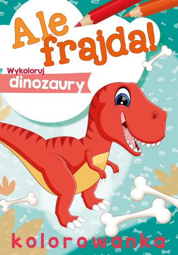 

Ale frajda! Wykoloruj Dinozaury Kolorowanka
