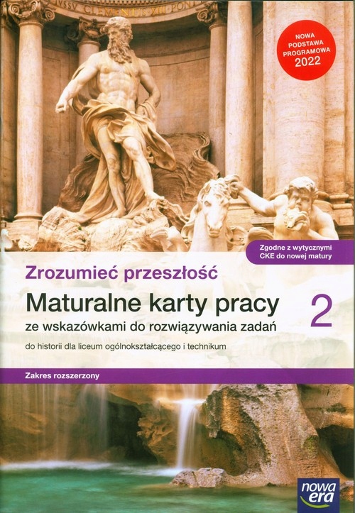 ZROZUMIEĆ PRZESZŁOŚĆ 2 MATURALNE KARTY PRACY HISTORIA ZAKRES ROZSZERZONY NE Rodzaj zbiór zadań, testów